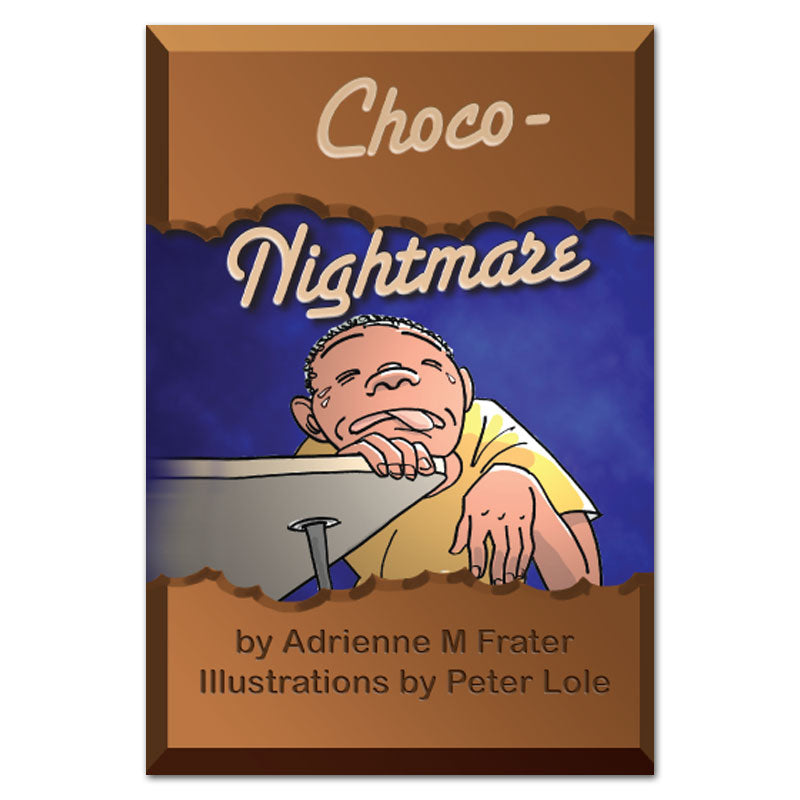 Choco-nightmare book by Adrienne Frater