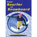 From Snurfer to Snowboard book by Kate Gavin