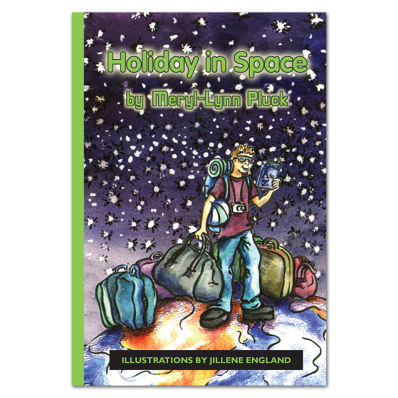 Holiday in Space book by Meryl-Lynn Pluck