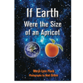 If Earth Were the Size of an Apricot book by Meryl-Lynn Pluck