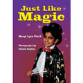 Just Like Magic book by Meryl-lynn Pluck
