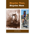 Bicycles then, Bicycles Now book by Diana Menefy