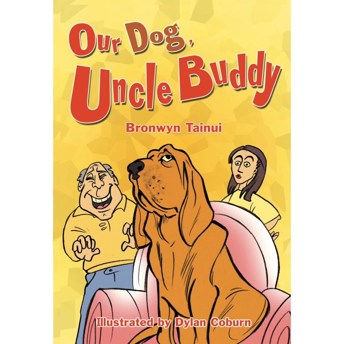 Our Dog Uncle Buddy book by Bronwyn Tainui