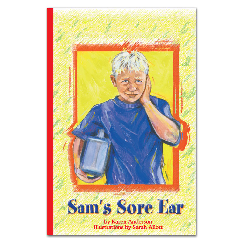 Sam’s Sore Ear book by Karen Anderson
