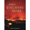 When Volcanoes Awake book by David Hill